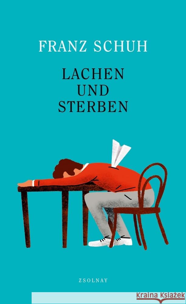 Lachen und Sterben Schuh, Franz 9783552072299 Paul Zsolnay Verlag - książka