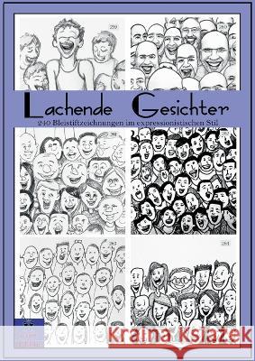 Lachende Gesichter: 240 Bleistiftzeichnungen im expressionistischen Stil Kurt Heppke 9783756889136 Books on Demand - książka