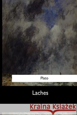 Laches Plato                                    Benjamin Jowett 9781973837787 Createspace Independent Publishing Platform - książka