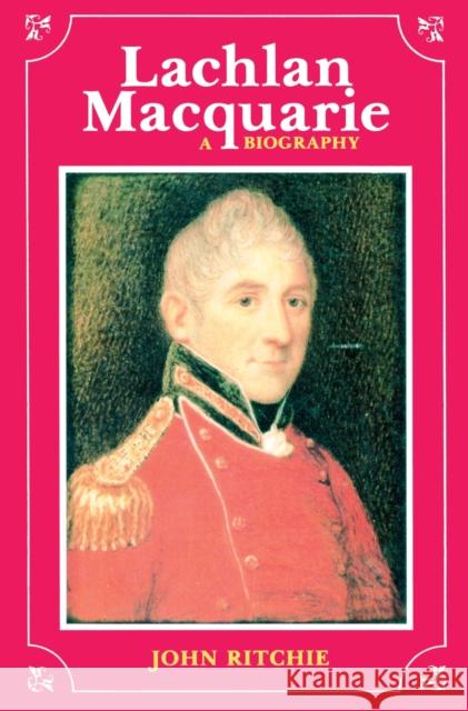 Lachlan Macquarie John Ritchie 9780522843699 Melbourne University Press - książka