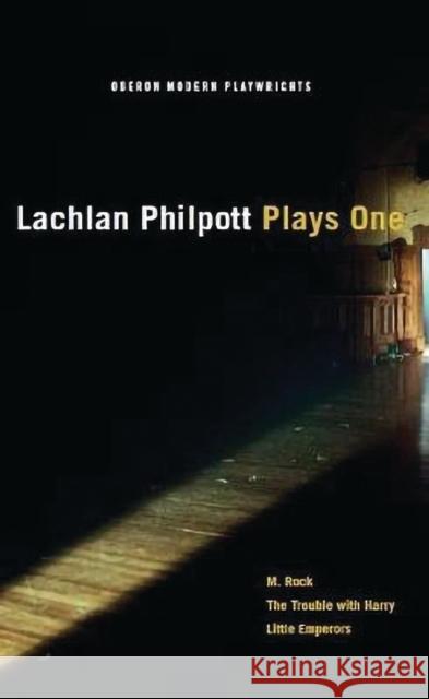 Lachlan Philpott: Plays One Lachlan Philpott 9781786824172 Oberon Books - książka