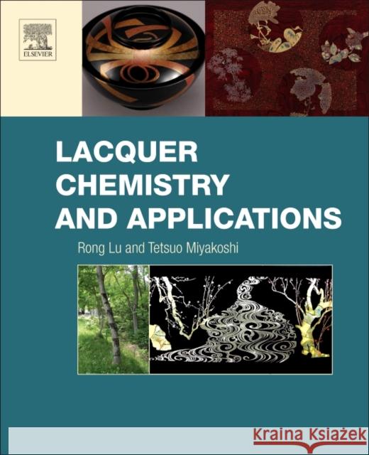 Lacquer Chemistry and Applications Lu, Rong Miyakoshi, Tetsuo  9780128035894 Elsevier Science - książka
