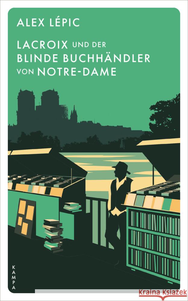 Lacroix und der blinde Buchhändler von Notre-Dame Lépic, Alex 9783311125419 Kampa Verlag - książka