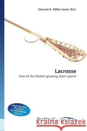 Lacrosse Miller-Jones, Edward R. 9786130111267 FastBook Publishing - książka