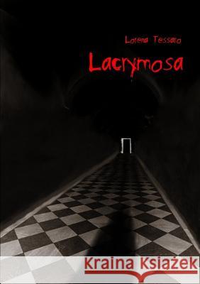 Lacrymosa Lorena Tessaro 9781447820857 Lulu.com - książka