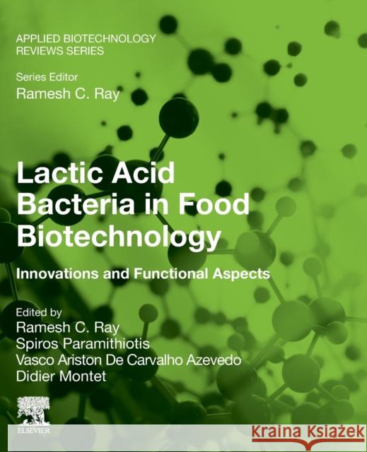 Lactic Acid Bacteria in Food Biotechnology: Innovations and Functional Aspects Spiros Paramithiotis Vasco Ariston d Didier Montet 9780323898751 Elsevier - książka