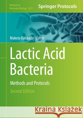 Lactic Acid Bacteria: Methods and Protocols Makoto Kanauchi 9781071640951 Humana - książka