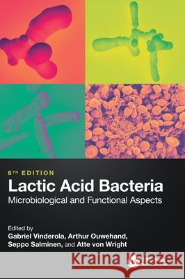 Lactic Acid Bacteria: Microbiological and Functional Aspects Gabriel Vinderola Arthur Ouwehand Seppo Salminen 9781032399386 CRC Press - książka