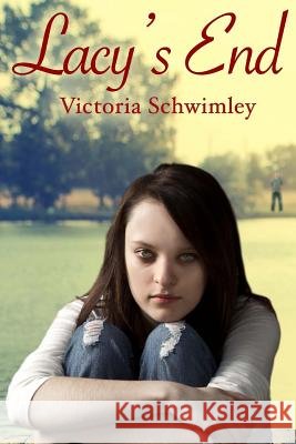 Lacy's End Victoria Schwimley Morris Graham Jaclyn Stickney 9781518648014 Createspace Independent Publishing Platform - książka