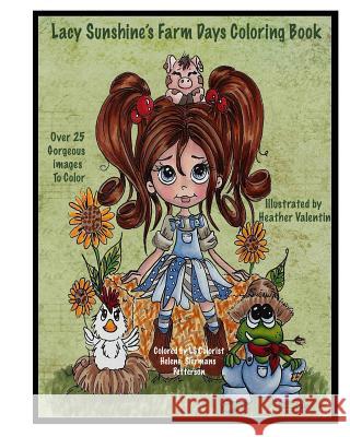 Lacy Sunshine's Farm Days Coloring Book: Whimsical Fun Country Farm Animals and Friends Heather Valentin 9781724825438 Createspace Independent Publishing Platform - książka