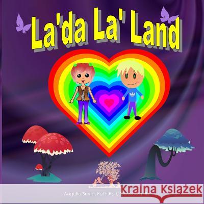 La'da La' Land Angelia Smith Beth Pait Corissa Smith 9781519145277 Createspace Independent Publishing Platform - książka