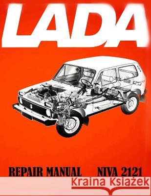 Lada Niva 2121 Repair Manual Toly Zaychikov 9781984348616 Createspace Independent Publishing Platform - książka