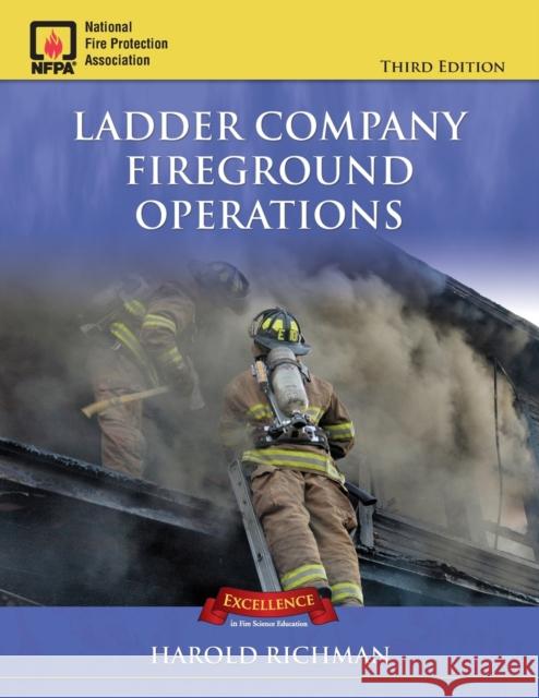 Ladder Company Fireground Operations 3e Richman, Harold 9780763744960 JONES AND BARTLETT PUBLISHERS, INC - książka