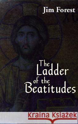 Ladder of the Beatitudes Jim Forest 9781570752452 Orbis Books (USA) - książka