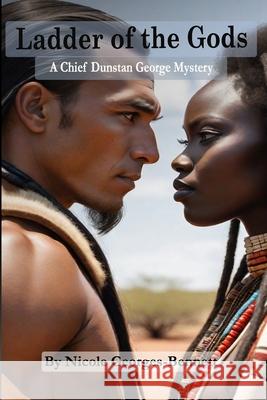 Ladder of the gods: A Chief Dunstan George mystery Nicole Georges-Bennett 9798684523069 Independently Published - książka