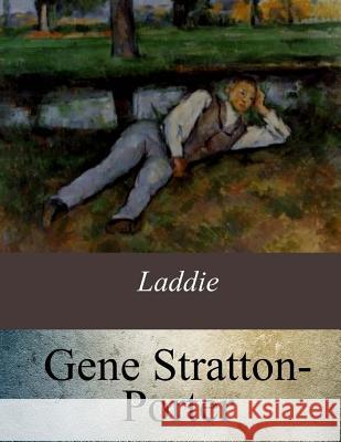 Laddie Gene Stratton-Porter 9781547294459 Createspace Independent Publishing Platform - książka