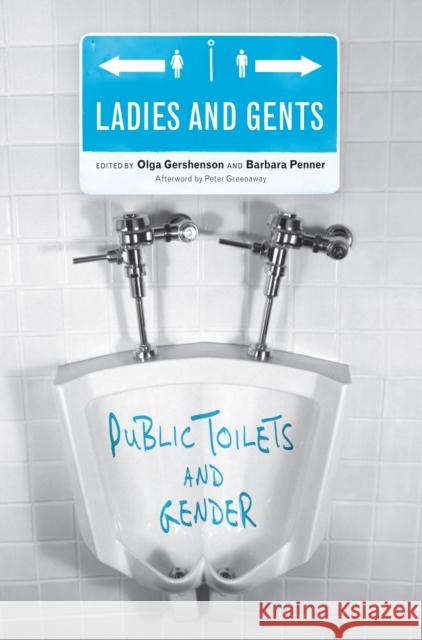 Ladies and Gents: Public Toilets and Gender Gershenson, Olga 9781592139392 Temple University Press - książka