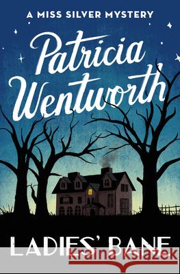 Ladies' Bane Patricia Wentworth 9781504047838 Open Road Media Mystery & Thri - książka