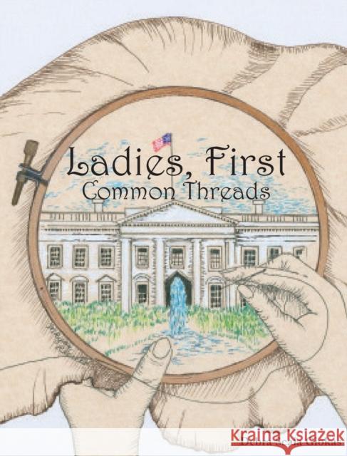 Ladies, First: Common Threads Debra Scal 9781736725443 Chandelier Street - książka