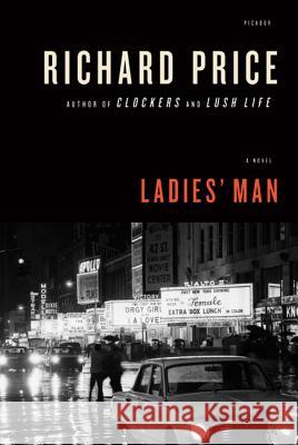 Ladies' Man Richard Price 9780312566524 Picador USA - książka