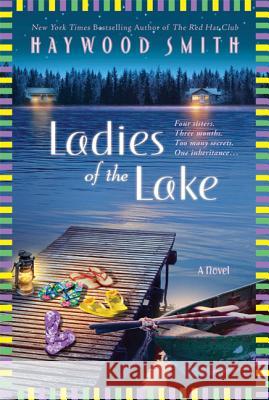 Ladies of the Lake Haywood Smith 9780312990787 St. Martin's Griffin - książka