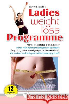 Ladies Weight Loss Programme Parvesh Handa 9789381384442 V&s Publishers - książka
