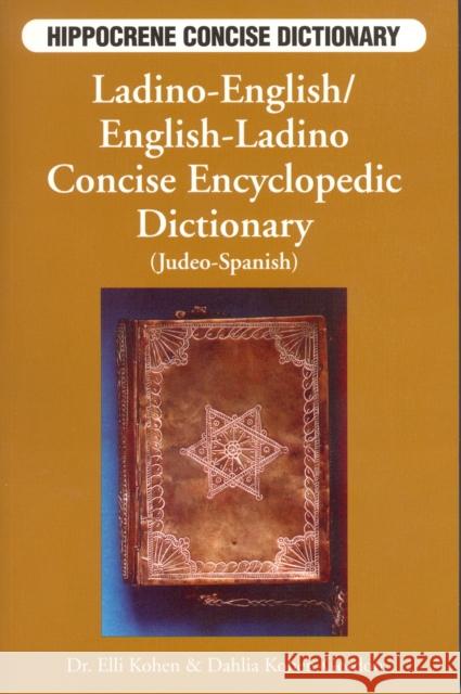 Ladino-English/English-Ladino Concise Dictionary Kohen, Elli 9780781806589 Hippocrene Books - książka