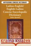 Ladino-English/English-Ladino Concise Dictionary Kohen, Elli 9780781806589 Hippocrene Books