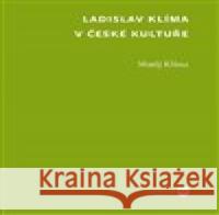 Ladislav Klíma v české kultuře Matěj Klíma 9788076711327 Univerzita Karlova, Filozofická fakulta - książka