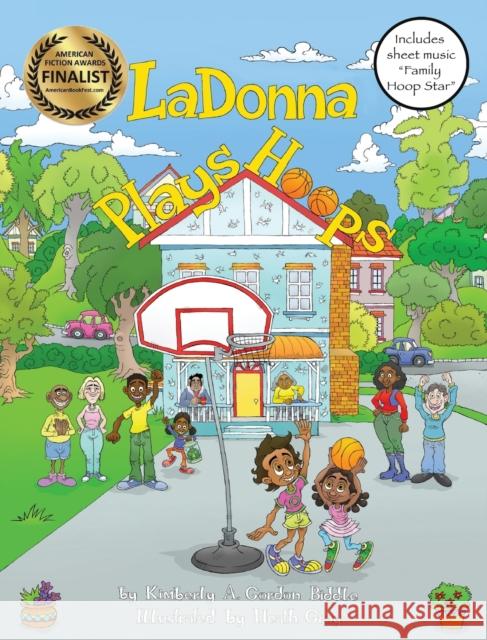 LaDonna Plays Hoops Gordon Biddle, Kimberly a. 9781643722559 MacLaren-Cochrane Publishing - książka