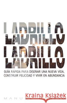 Ladrillo a Ladrillo: Gu Manuel Garfio 9781976487309 Createspace Independent Publishing Platform - książka