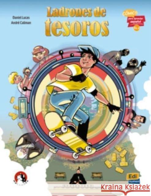 Ladrones de Tesoros: Comic Level A1.2 Andre Caliman 9788491790532 Editorial Edinumen - książka