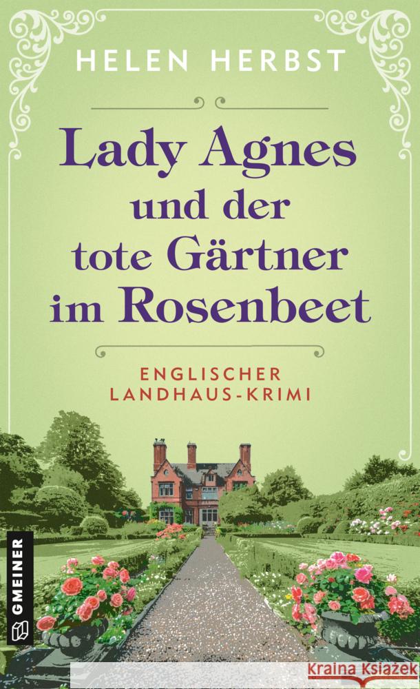 Lady Agnes und der tote Gärtner im Rosenbeet Herbst, Helen 9783839208830 Gmeiner-Verlag - książka