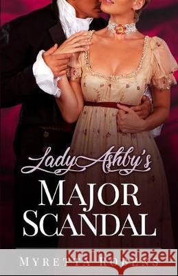 Lady Ashby's Major Scandal Myretta Robens 9781773590196 Lachesis Publishing - książka