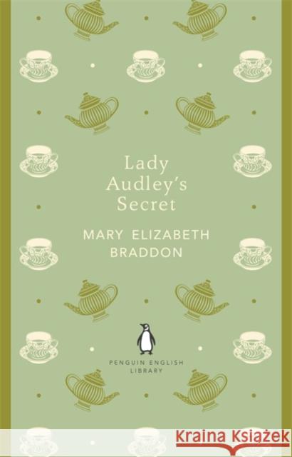 Lady Audley's Secret Mary Elizabeth Braddon 9780141198842 Penguin Books Ltd - książka