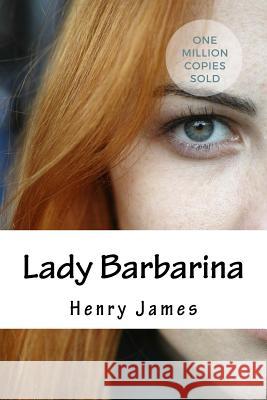 Lady Barbarina Henry James 9781717042859 Createspace Independent Publishing Platform - książka