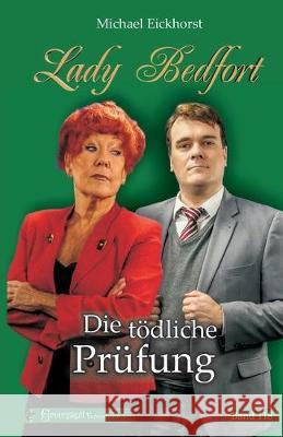 Lady Bedfort 118 - Die tödliche Prüfung: England-Krimi Rohling, Dennis 9781712362419 Independently Published - książka