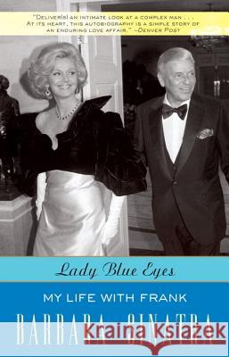 Lady Blue Eyes: My Life with Frank Barbara Sinatra 9780307382344 Three Rivers Press (CA) - książka