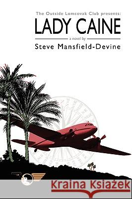 Lady Caine Steve Mansfield-Devine 9780956151407 Webvivant Press - książka