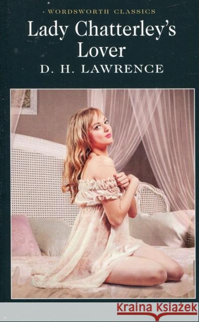 Lady Chatterley's Lover Lawrence D. H. 9781840224887 Wordsworth Editions Ltd - książka