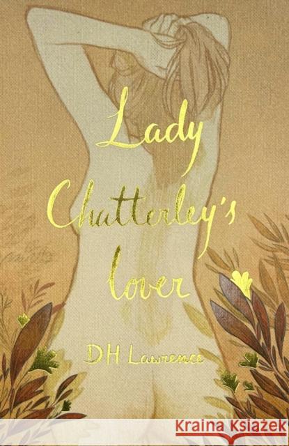 Lady Chatterley's Lover (Collector's Edition) D.H. Lawrence 9781840228557 Wordsworth Editions Ltd - książka