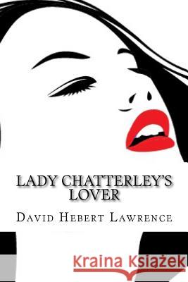 Lady chatterley's lover (English Edition) Lawrence, David Hebert 9781541237339 Createspace Independent Publishing Platform - książka