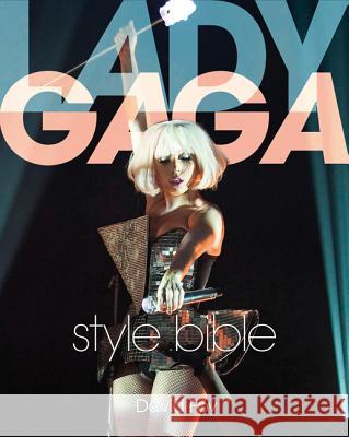 Lady Gaga Style Bible David Foy 9781408156636 Bloomsbury Publishing PLC - książka