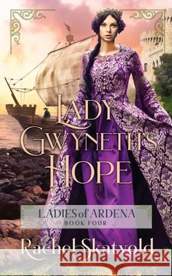 Lady Gwyneth's Hope Erin Dameron-Hill Rachel Skatvold 9781711844008 Independently Published - książka