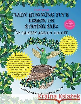 Lady Humming Fly's Lesson on Staying Safe Chrissy Abbot 9781438999388 Authorhouse - książka