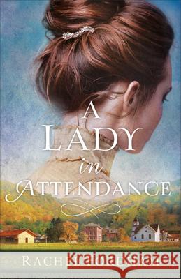 Lady in Attendance Fordham, Rachel 9780800740078 Fleming H. Revell Company - książka