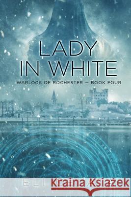 Lady in White Eli Celata 9781949604092 Hidden Helm Press - książka