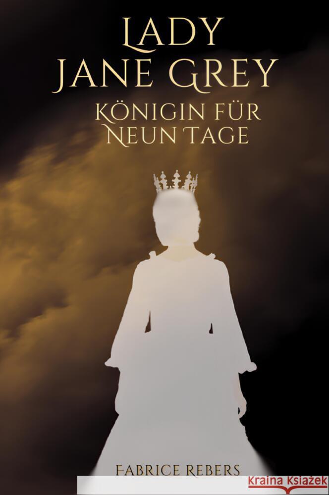 Lady Jane Grey Rebers, Fabrice 9783384368348 tredition - książka