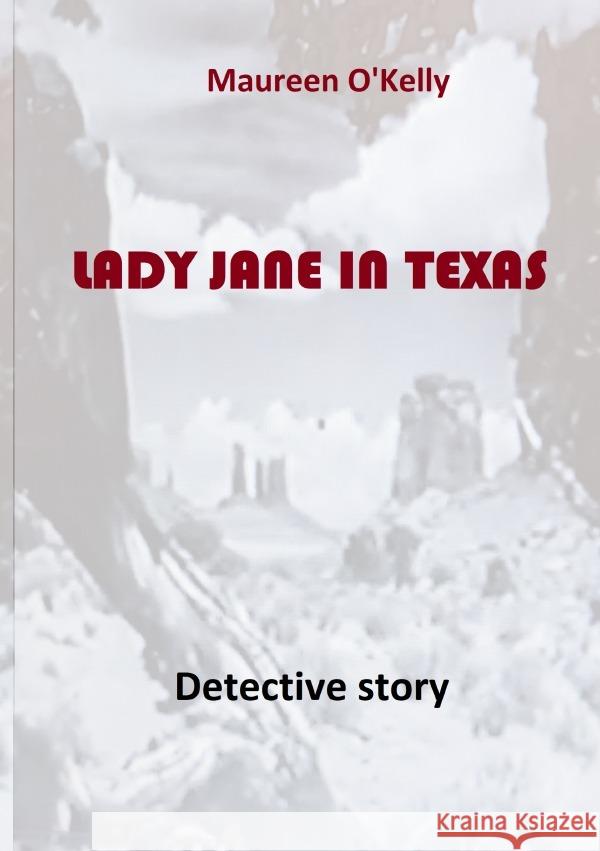 LADY JANE IN TEXAS O'Kelly, Maureen 9783565159918 epubli - książka