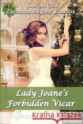 Lady Joane's Forbidden Vicar: Christmas Regency Romance Grace Austen 9781791661328 Independently Published - książka
